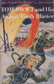 Tom Swift and His Atomic Earth Blaster Cover Art